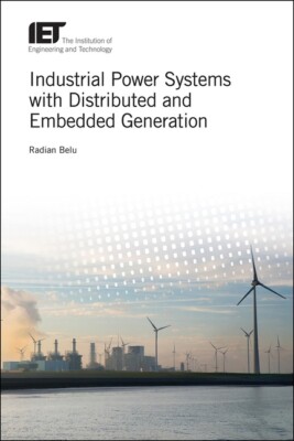 Industrial Power Systems With Distributed And Embedded Generation