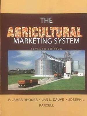 Agricultural Marketing System - Paperback, by Rhodes/Dauve/Parcell - Acceptable