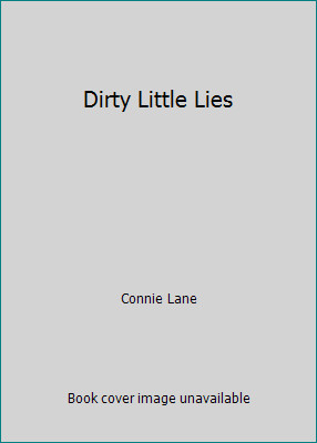 Dirty Little Lies by Connie Lane