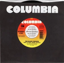The Black Crowes NM 45 rpm "Only A Fool" on Columbia Records (crows)