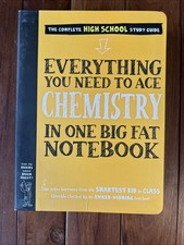 Everything You Need to Ace Chemistry in One Big Fat Notebook Great Cond