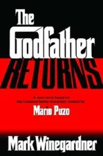 The Godfather Returns - Hardcover By Winegardner, Mark - VERY GOOD
