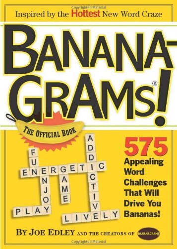 Bananagrams! : The Official Book By Abe Nathanson,Joe Edley