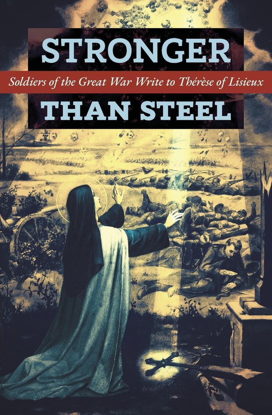 Thumbnail - Stronger Than Steel Soldiers Of The Great War Write To Thérèse Of