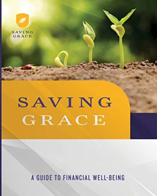 Abingdon - Saving Grace Participant Workbook  A Guide to Financial Wel - X555z