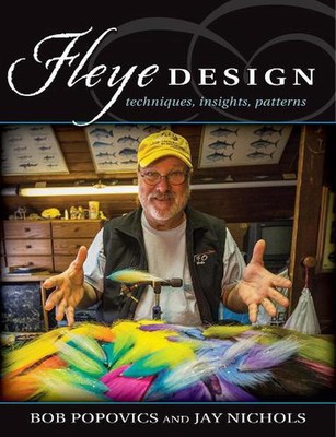 Fleye Design: Techniques, Insights, Patterns by Bob Popovics (English) Hardcover