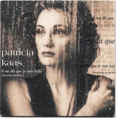 Er sagt mir, dass ich schön bin, Patricia Kaas