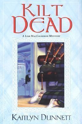 Kilt Dead by Kaitlyn Dunnett