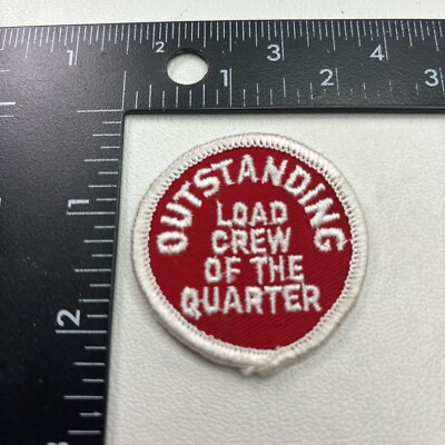 Vtg OUTSTANDING LOAD CREW OF THIS QUARTER Patch 25RE | eBay