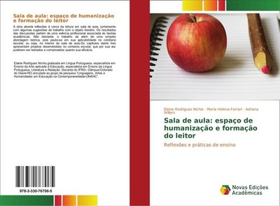 Sala de aula: espaço de humanização e formação do leitor Elaine Rodrigues Nichio