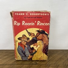 Rip Roarin Rincon Frank C Robertson 1939 Vintage Western Hardcover Dust Jacket