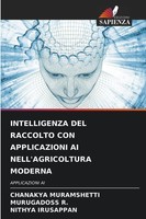 Chanakya Muramshetti (U. A.) | Intelligenza Del Raccolto Con Applicazioni Ai...