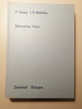 MECCANICA FISICA, FLEURY-MATHIEU - ZANICHELLI - 1970