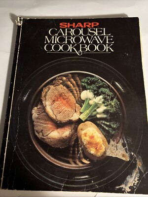 Sharp Carousel Microwave Cookbook Recipes 1981 Vintage Recipes Paperback