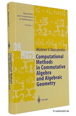 Vasconcelos: Computational Methods in Commutative Algebra and Algebraic Geometry