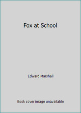 Fox at School by Edward Marshall