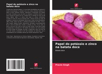 Pravin Singh | Papel Do PotáSsio E Zinco Na Batata Doce | Taschenbuch (2021)