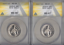2025-D+P Ida B Wells AMACS MS68 & MS67 Certified Quarter Two Quarter Coins!