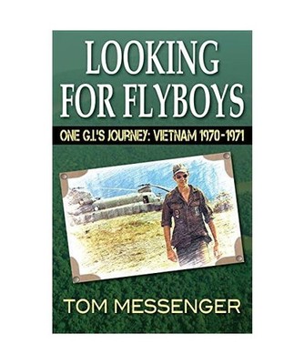 Looking for Flyboys--One G.I's Journey: Vietnam 1970-1971: Vietnam 1970-1971, To