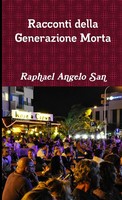 Racconti Della Generazione Morta Raphael Angelo San Taschenbuch Italienisch 2015
