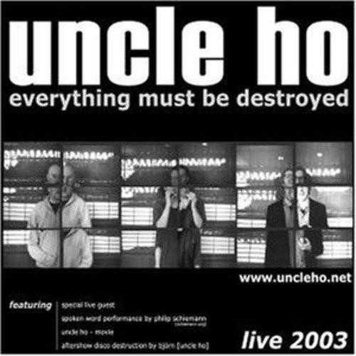 Дядя Хо, Все должно быть уничтожено (CD) (ИМПОРТ ИЗ Великобритании)