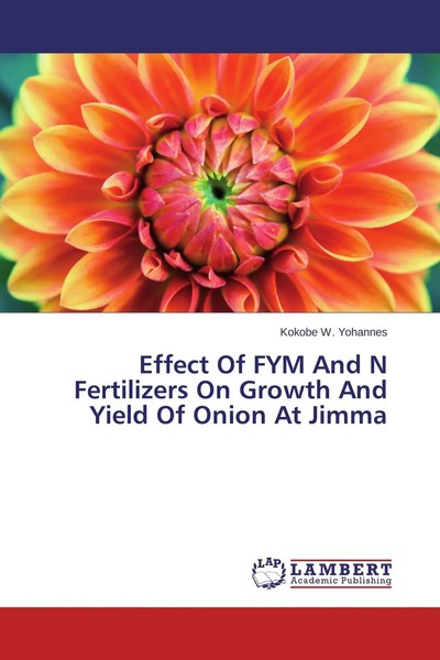 Effect Of FYM And N Fertilizers On Growth And Yield Of Onion At Jimma Yohannes-image