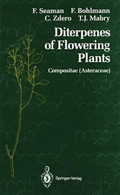 Diterpenes of Flowering Plants: Compositae (Asteraceae) - Seaman, Fred