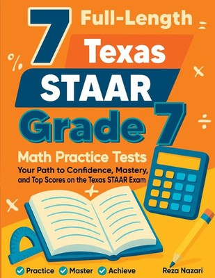 7 Full-Length Texas STAAR Grade 7 Math Practice Tests Reza Nazari Taschenbuch