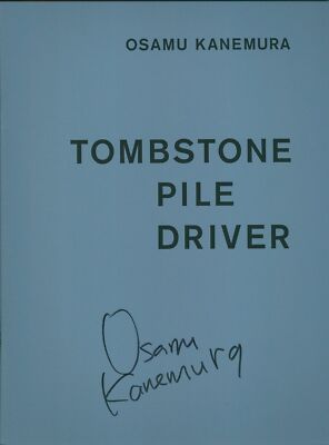 Osamu Kanemura Photo Book signed 'TOMBSTONE PILE DRIVER' Rare