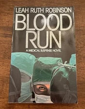 Blood Run, by Leah Ruth Robinson, Advanced Reading Copy, 1988 FIRST EDITION!