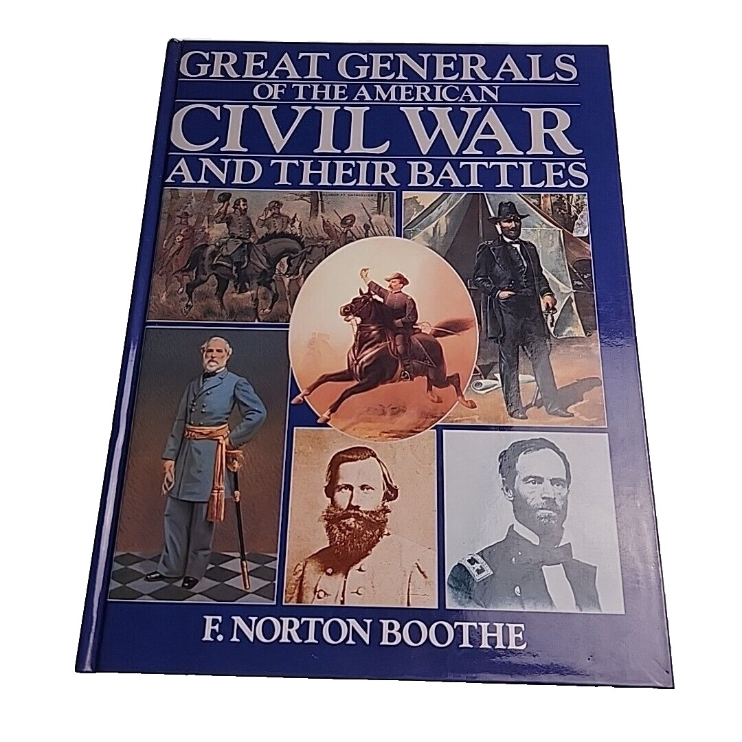 Great Generals of American Civil War Norton Boothe 1986 Hardback Book
