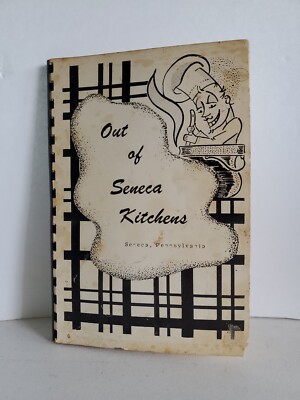 Vintage Out Of Seneca Pennsylvania Kitchens Recipe Cookbook