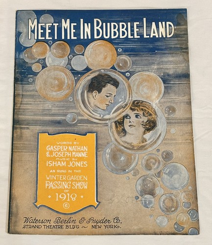 Meet Me in Bubble Land 1919 Sheet Music by Isham Jones, Nathan & Nathan - Picture 1 of 2