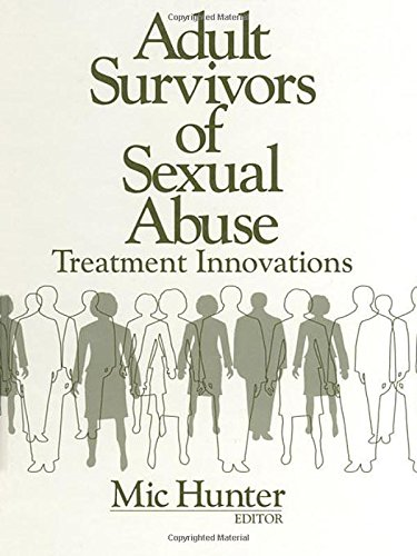 Adult Survivors of Sexual Abuse: Treatment Innovations - Hunter, Michael G.