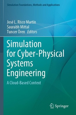 Simulation for Cyber-Physical Systems Engineering José L. Risco Martín
