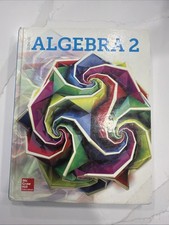 Algebra 2 2018, Student Edition by McGraw Hil...