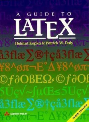 A Guide to Latex: Document Preparation for Beginners and Advanced Users