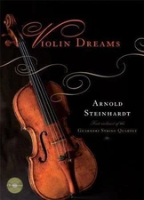 Violin Dreams [With CD(Audio)] by Steinhardt, Arnold