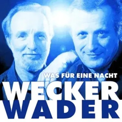 Wecker,Wader - Was für eine Nacht | Hannes & Wecker Wader | Deutsch | Audio-CD