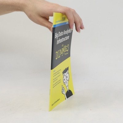 Big Data Analytics Infrastructure For Dummies, IBM Limited Edition
