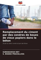 Subhashish Dey (U. A.) | Remplacement Du Ciment Par Des Cendres De Boues De...