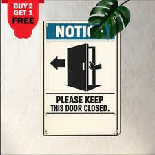 Notice Keep Door Closed Weatherproof Outdoor Business Aluminum Metal Sign