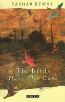 The Birds Have Also Gone Yashar Kemal Taschenbuch Englisch 2015 Harvill Press
