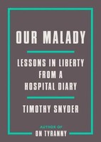 Timothy Snyder | Our Malady | Taschenbuch | Englisch (2020) | 192 S.