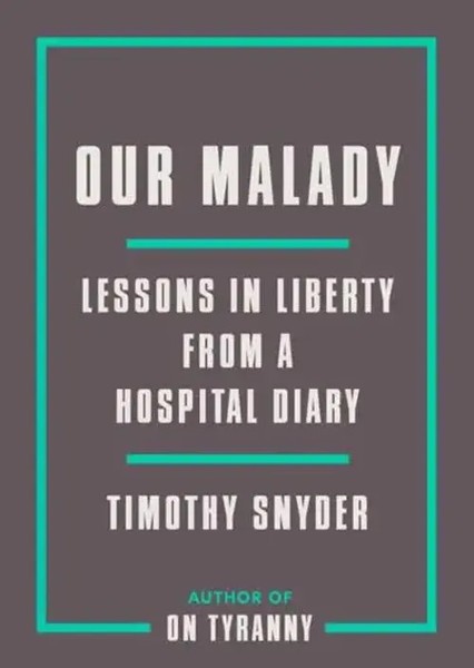 Timothy Snyder | Our Malady | Taschenbuch | Englisch (2020) | 192 S.-image
