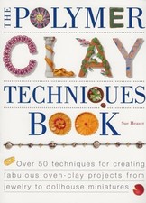 The Polymer Clay Techniques Book by Sue Heaser: Used