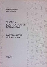 Suomi-Koltansaame Sanakirja. L��'DD - S��'M, S��'NNKE'RJJ. Sammallahti, Pekka un