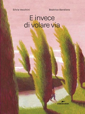 Beatrice Bandiera Silvia  E invece di volare via. Ediz.  (Hardback) (UK IMPORT)
