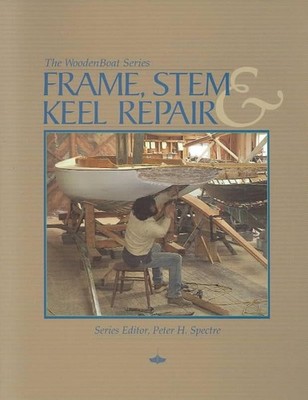 Frame, Stem, and Keel Repair by Peter H. Spectre (English) Paperback Book