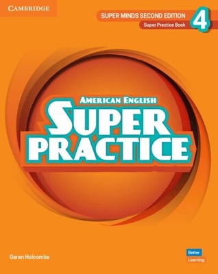 Super Minds Level 4 Super Practice Book American English by Holcombe, Garan